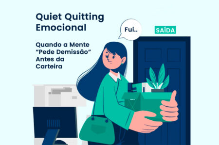 Quiet Quitting Emocional: Quando a Mente "Pede Demissão" Antes da Carteira